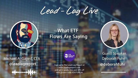 What ETF Flows Are Saying With Deborah Fuhr