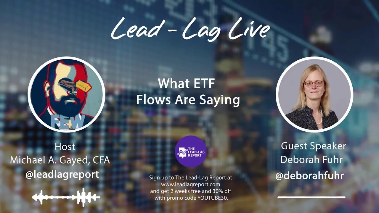 What ETF Flows Are Saying With Deborah Fuhr