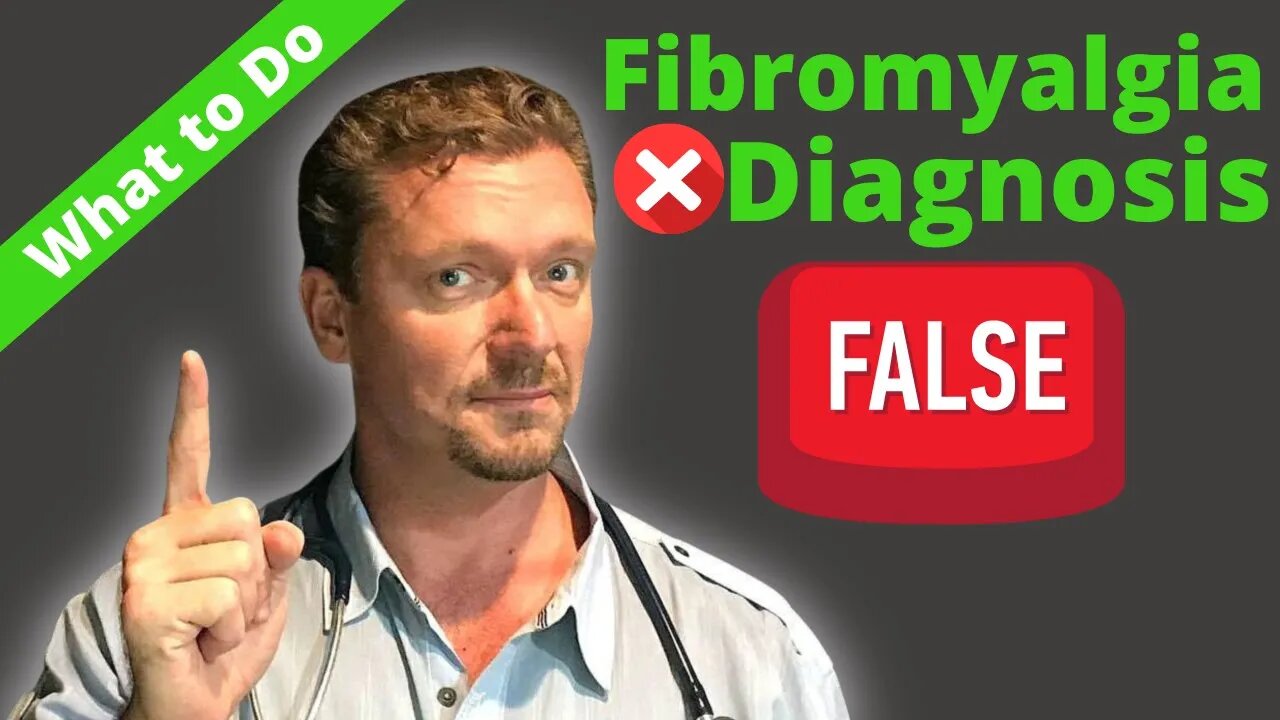 Fibromyalgia Diagnosis WRONG 2/3 of the Time (Here's What to Do)