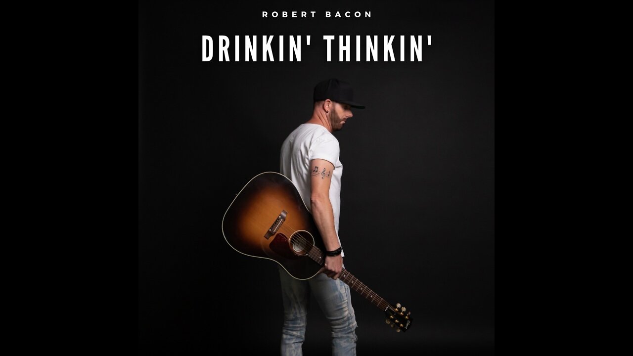 Robert Bacon - DRINKIN' THINKIN'