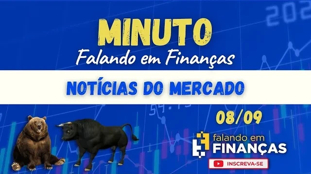 📰 Minuto Falando em Finanças #142⚡️