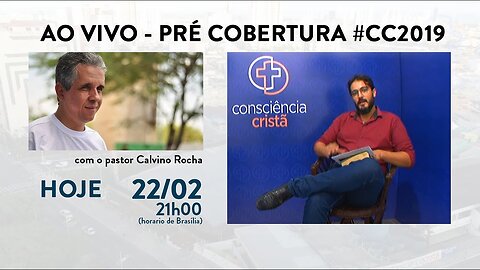 Live #CC2019 - Preparativos para a Consciência Cristã