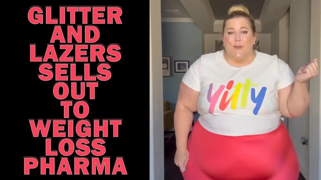 Glitter And Lazers Sells Out To Weight Loss Pharma