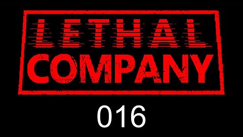 Lethal Company EP016