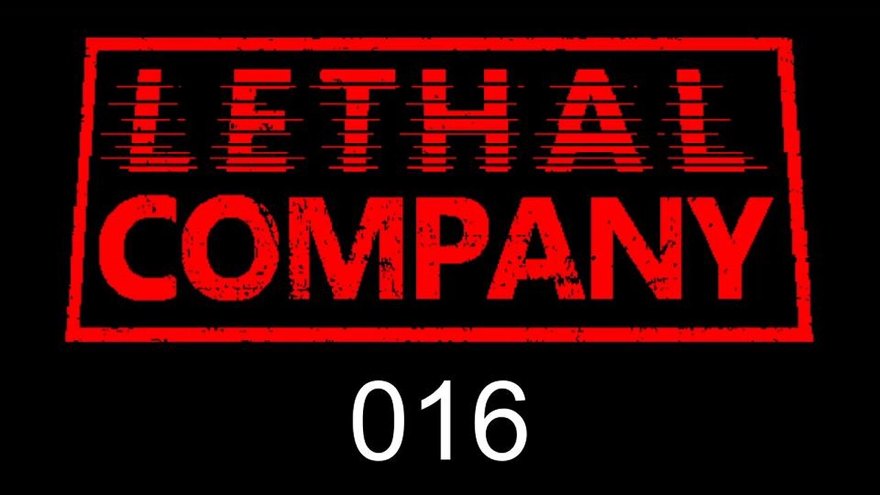 Lethal Company EP016