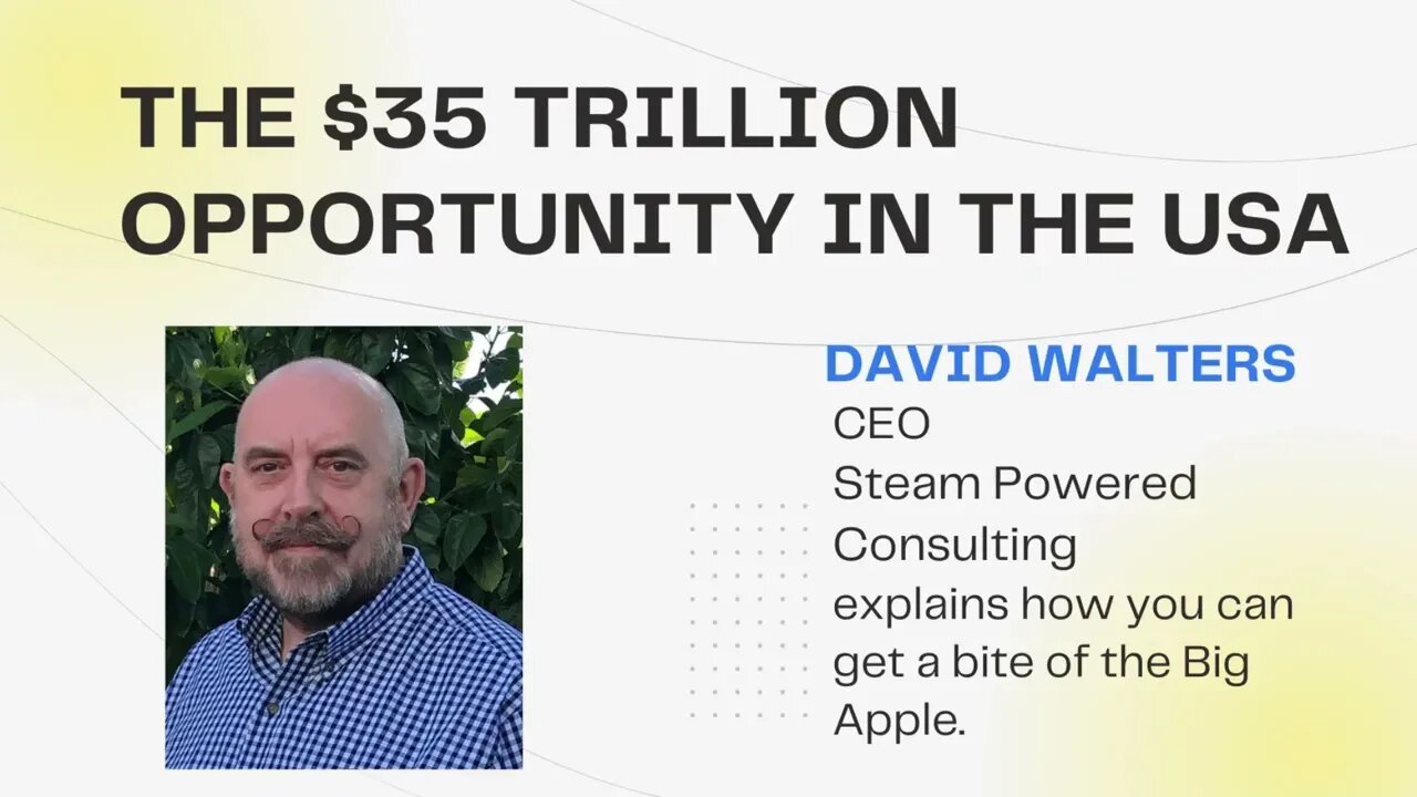 The $35 trillion opportunity in the USA | David Walters