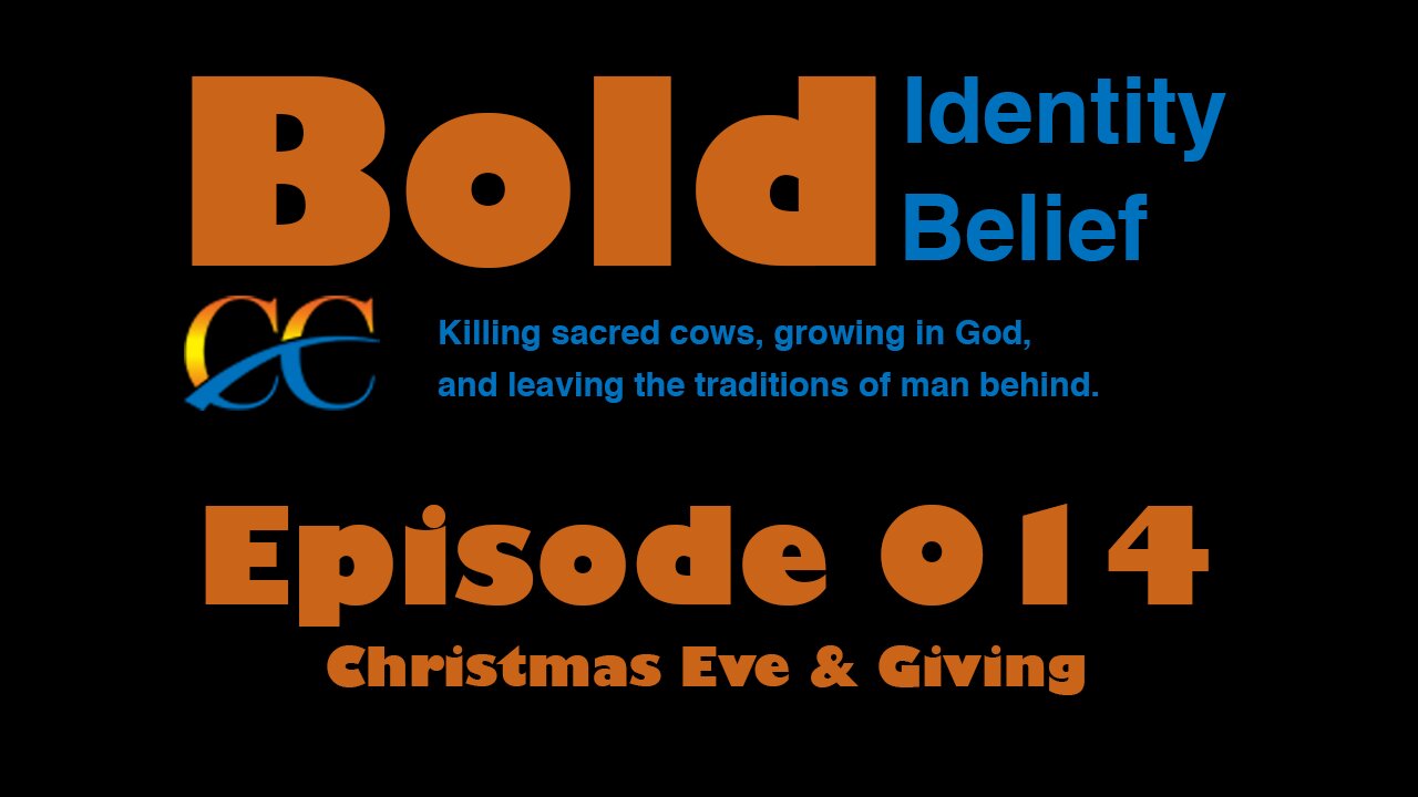 Episode 014 Christmas Eve & Giving