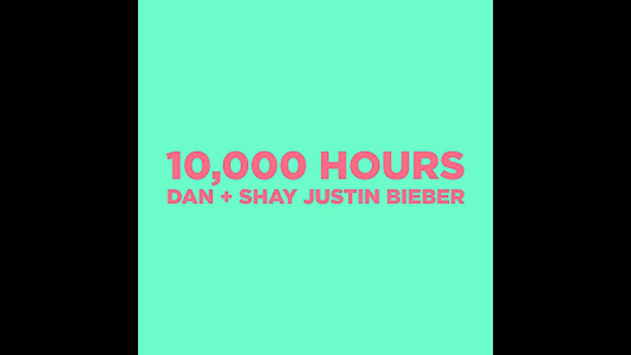 10000 hours song