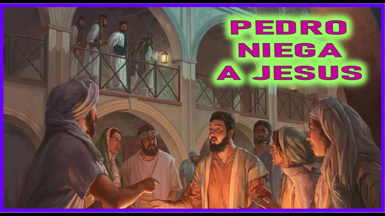 PEDRO NIEGA A JESUS CAPITULO 239 - VIDA DE JESUS Y MARIA POR ANA CATALINA EMMERICK