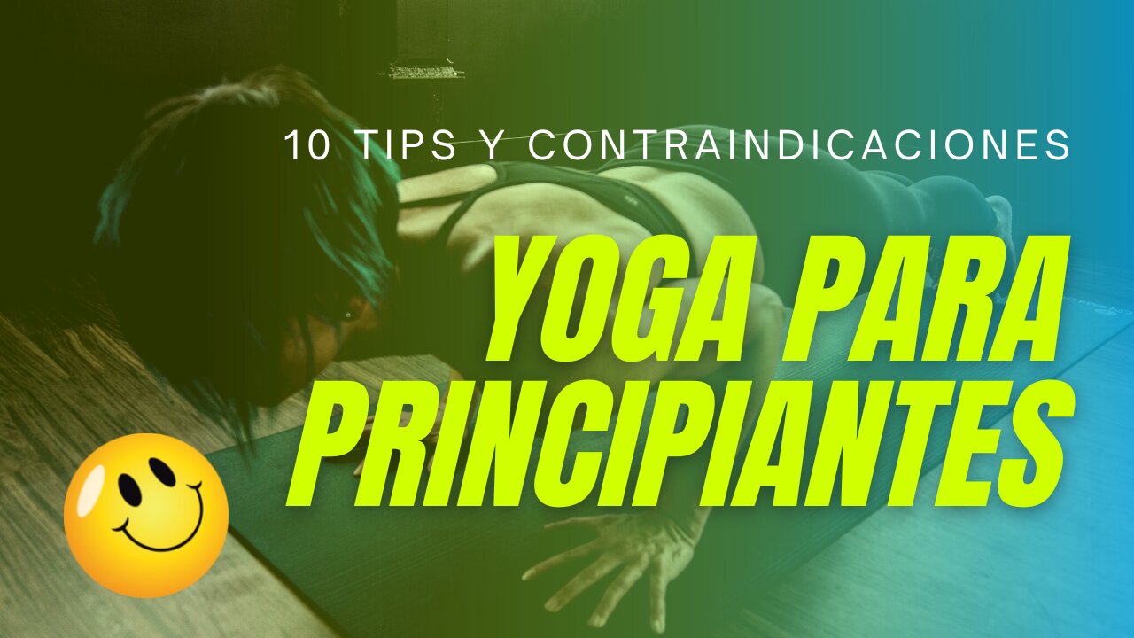 ⭐🧘‍♀YOGA PARA PRINCIPIANTES - 10 TIPS Y CONTRAINDICACIONES [2022]⭐🧘‍♀