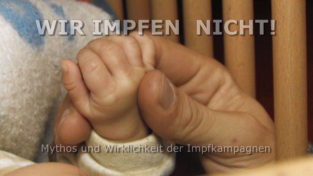 WIR IMPFEN NICHT! Mythos und WIrklichkeit der Impfkampagnen (Trailer)