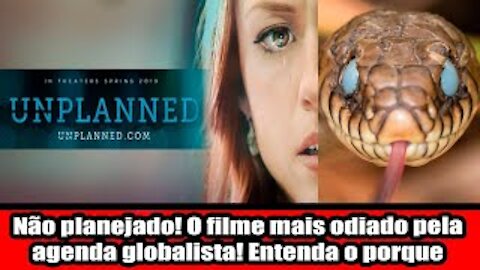 Não planejado! O filme mais odiado pela agenda globalista! Entenda o porque