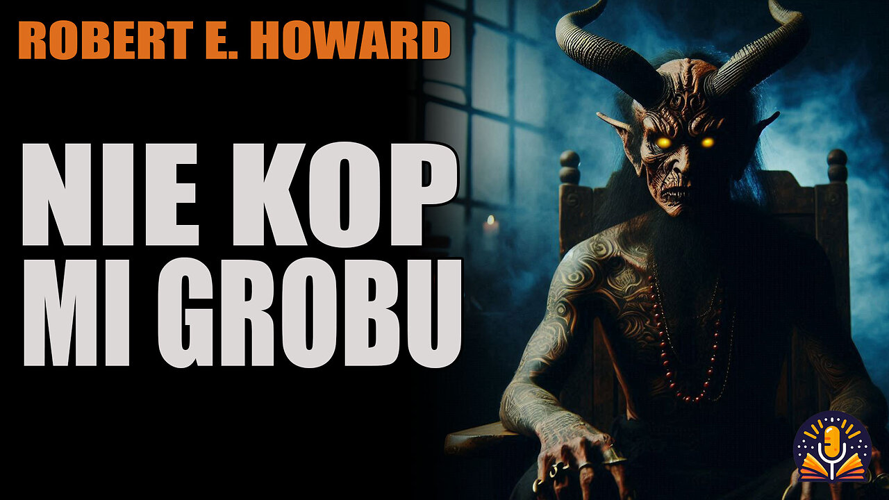 Robert E. Howard - Nie kop mi grobu [AUDIOBOOK PL]