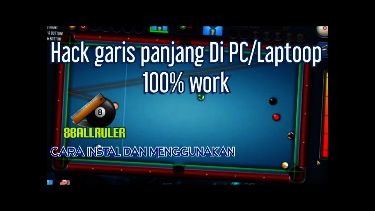 Hack 8ball pool di PC/Laptop garis panjang anti banned | Tutorial cit 8ball Ruler windows