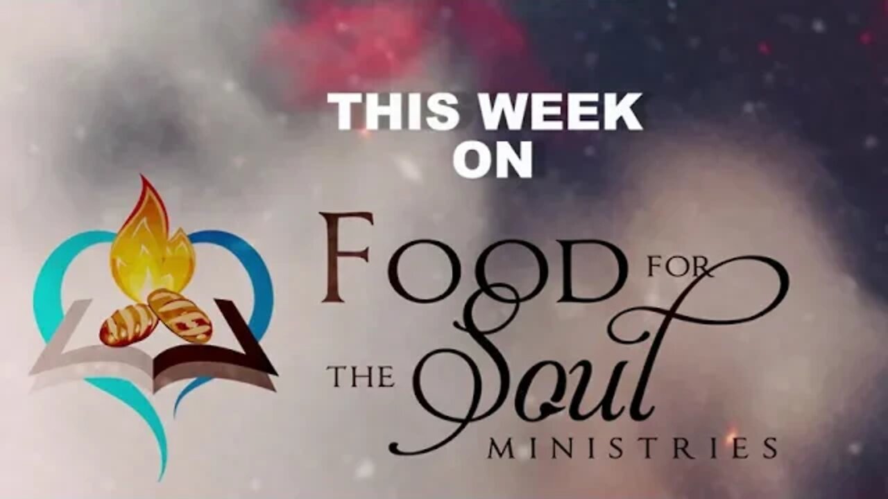 Food for the Soul Ministry with Pastor WAYNE COCKRELL-"The God of Man's History."