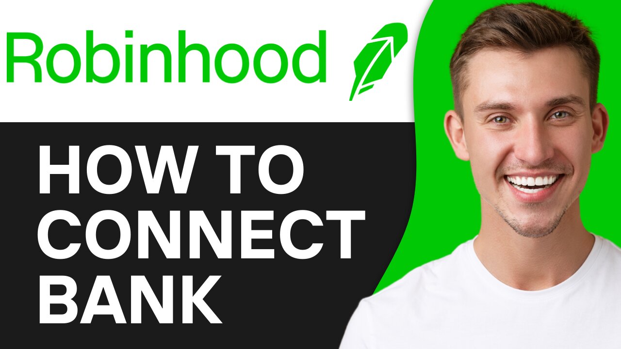 HOW TO CONNECT YOUR BANK TO ROBINHOOD