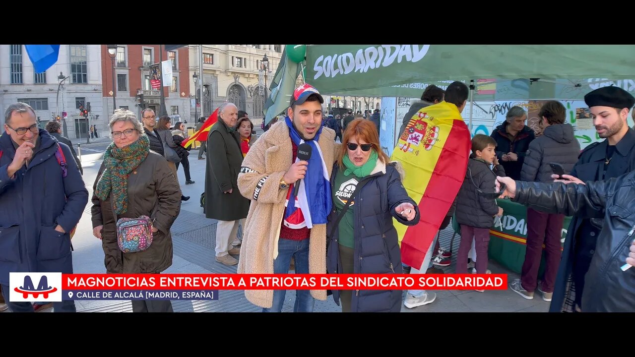 🇪🇸 Magnoticias entrevista a patriotas del Sindicato Solidaridad por las calles de Madrid [4K]