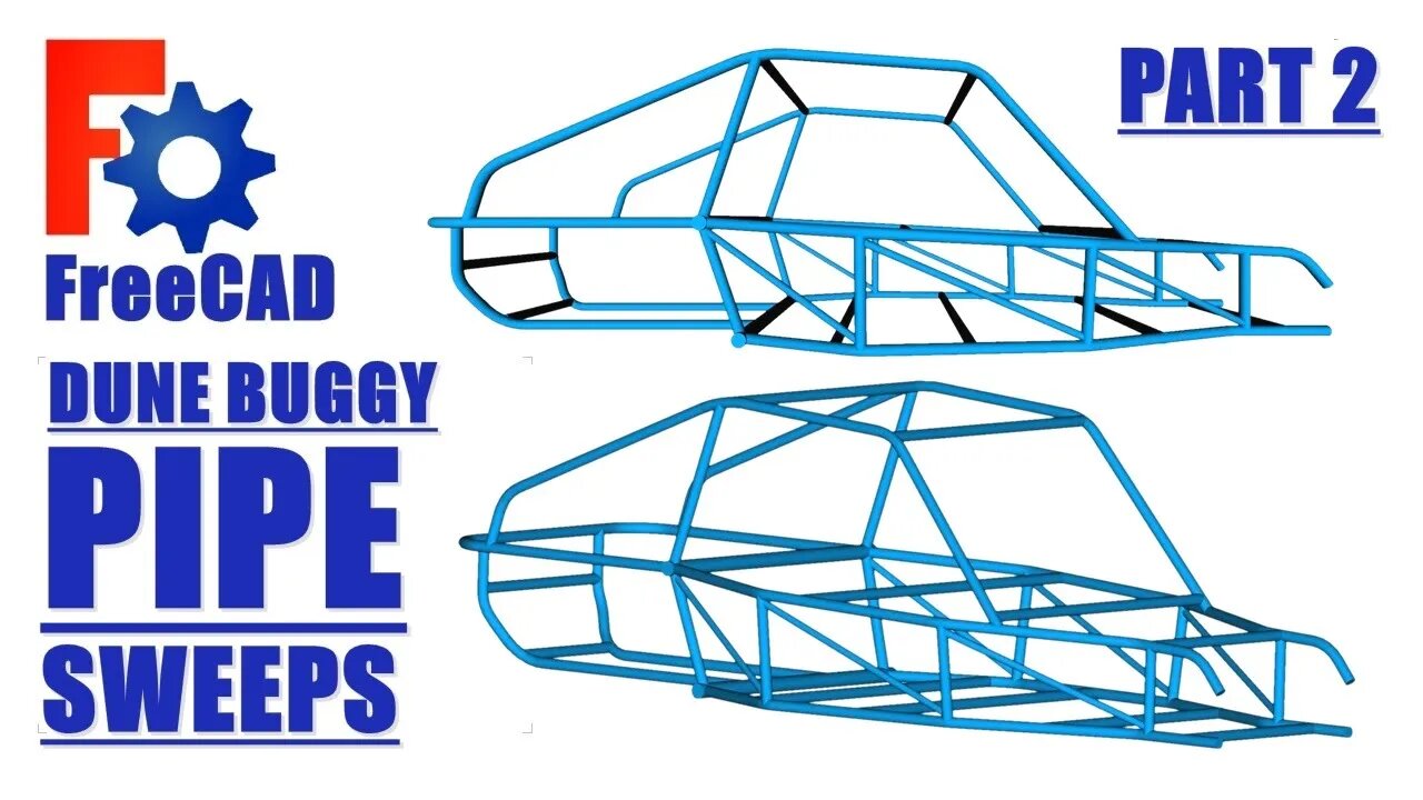 FreeCAD: Pipe Sweeps, Dune Buggy chassis, Part 2: Sweeps