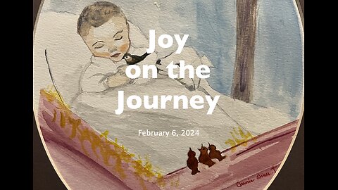 God’s Goodness - Joy on the Journey (Feb 6)