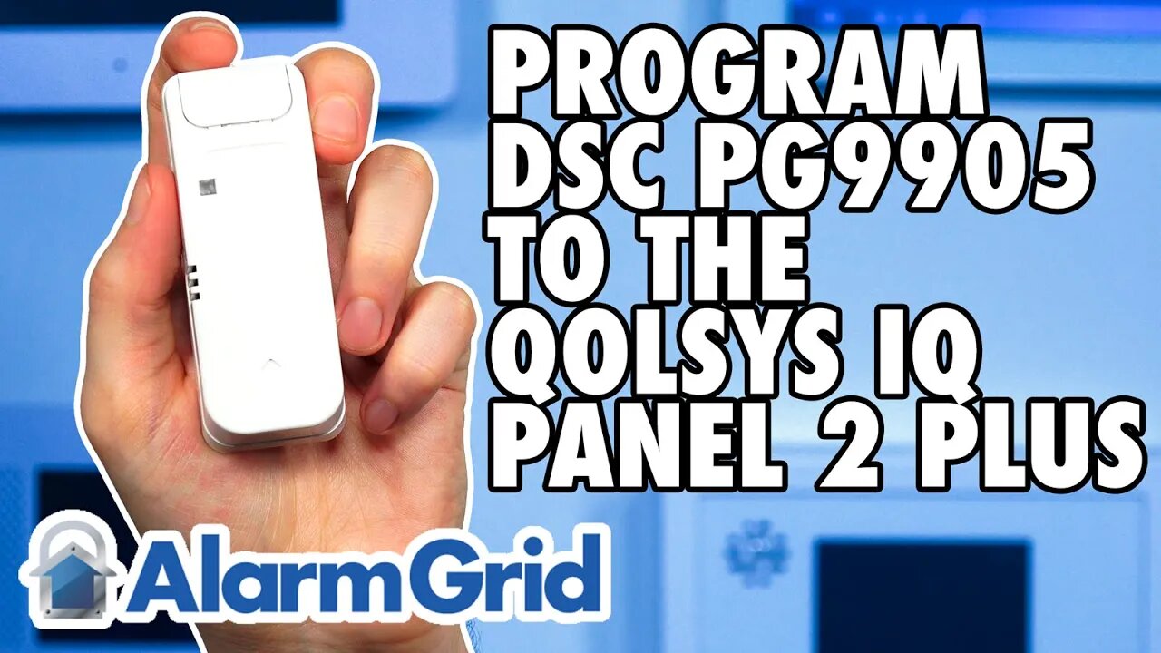 DSC PG9905: Programming to Qolsys IQ Panel 2 Plus