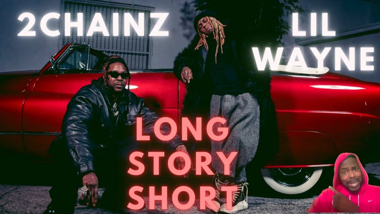 Weezy Went WILD!!!!! 2 Chainz, Lil Wayne - Long Story Short (Official Video)