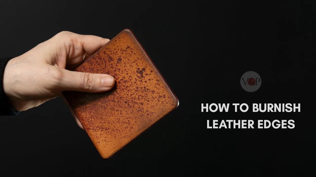 How to Burnish Leather Edges