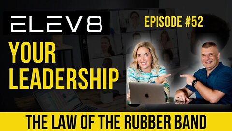 The Law of The Rubber Band