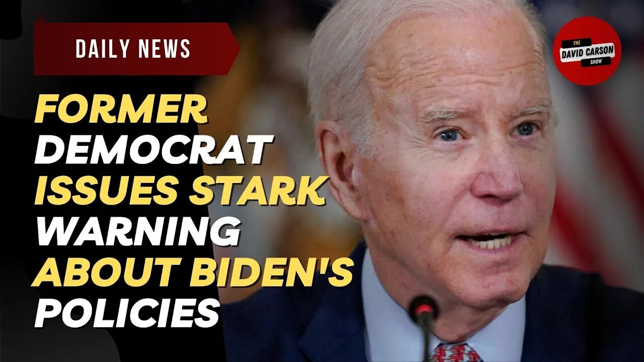 Former Democrat Issues Stark Warning About Biden's Policies 'We Are Going To Lose This Country'