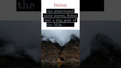 the planetsand their moons, forms just a tiny part of the Milky Way....