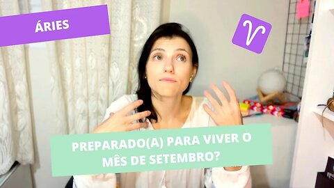 Áries ♈️ SETEMBRO - NÃO DÁ PRA VOCÊ VOLTAR A SER QUEM VOCÊ ERA, MAS CHEGOU A HORA DE SE RECONECTAR!