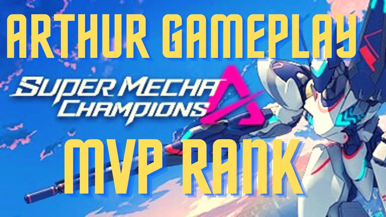 Super Mecha Champions Arthur MVP Gameplay