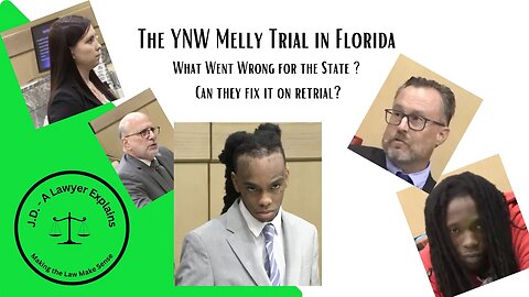 What the State Got Wrong in the YNW Melly Trial (and how they can fix it)