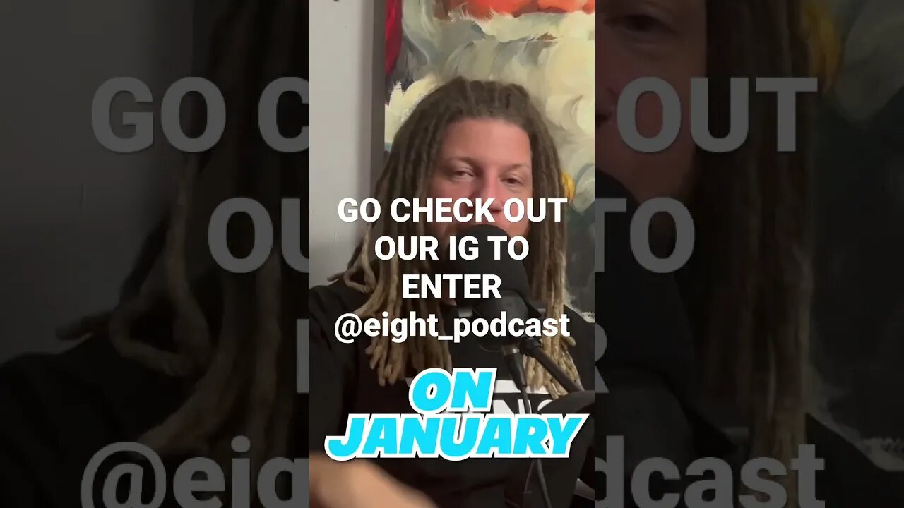 Check our IG for Details @eight_podcast