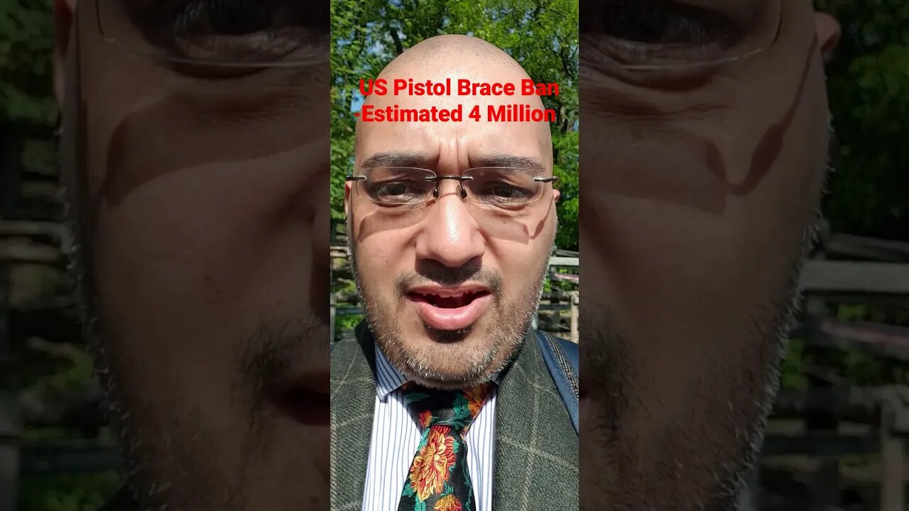 US Pistol Brace Ban -Estimated 4 Million #Rumble