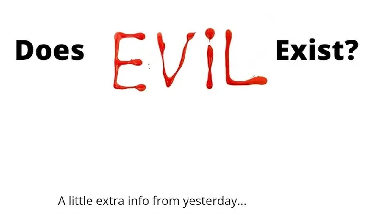 Does Evil Exist?