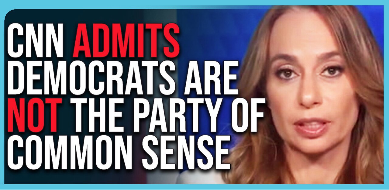 CNN ADMITS Democrats Are NOT The Party Of COMMON SENSE, ABANDONED Working Voters