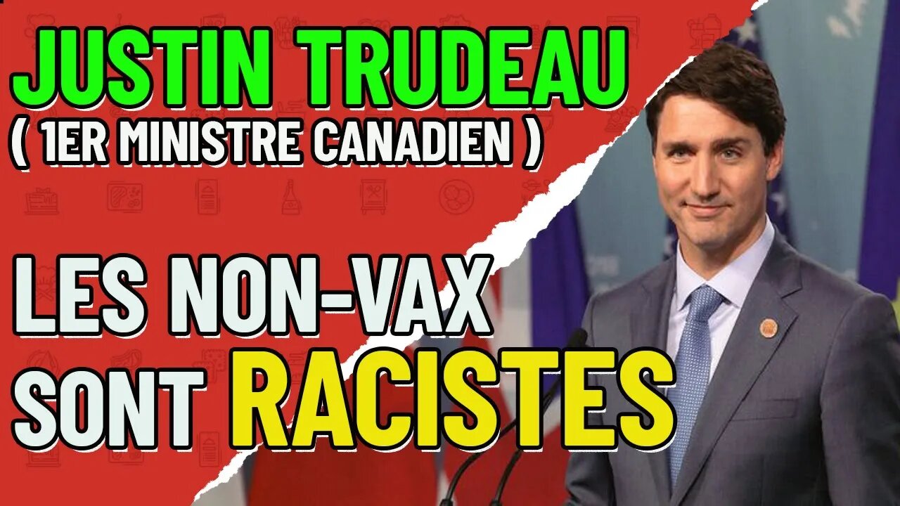 "les non-vaccinés sont misogynes et raciste" JUSTIN TRUDEAU 1er ministre canada #vaccination