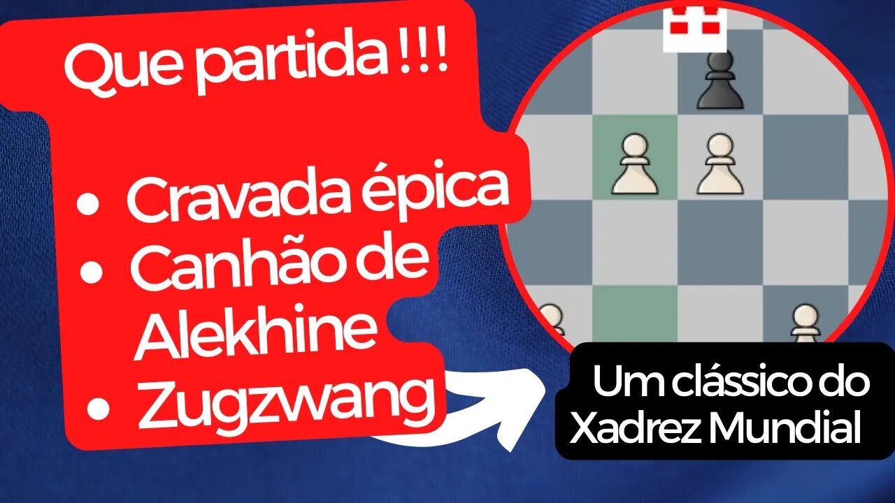 CRAVADA ÉPICA DE ALEKHINE ENTROU PARA HISTÓRIA DO XADREZ