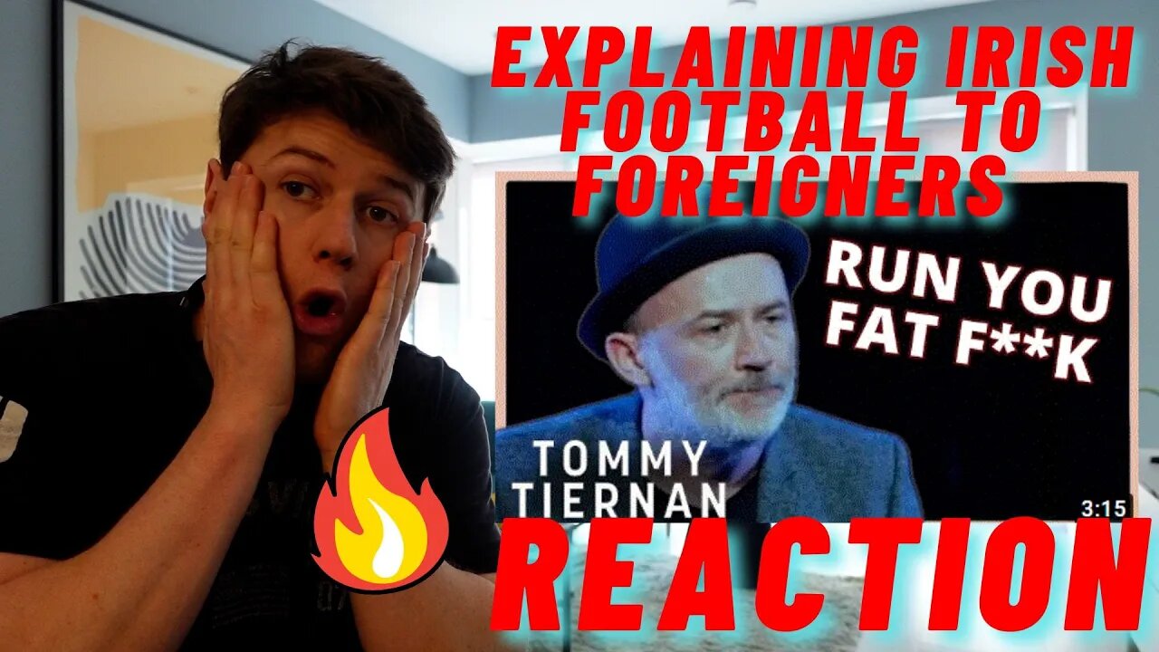 TOMMY TIERNAN - Explaining Irish Football (GAA) To Foreigners ((IRISH GUY REACTION!!))