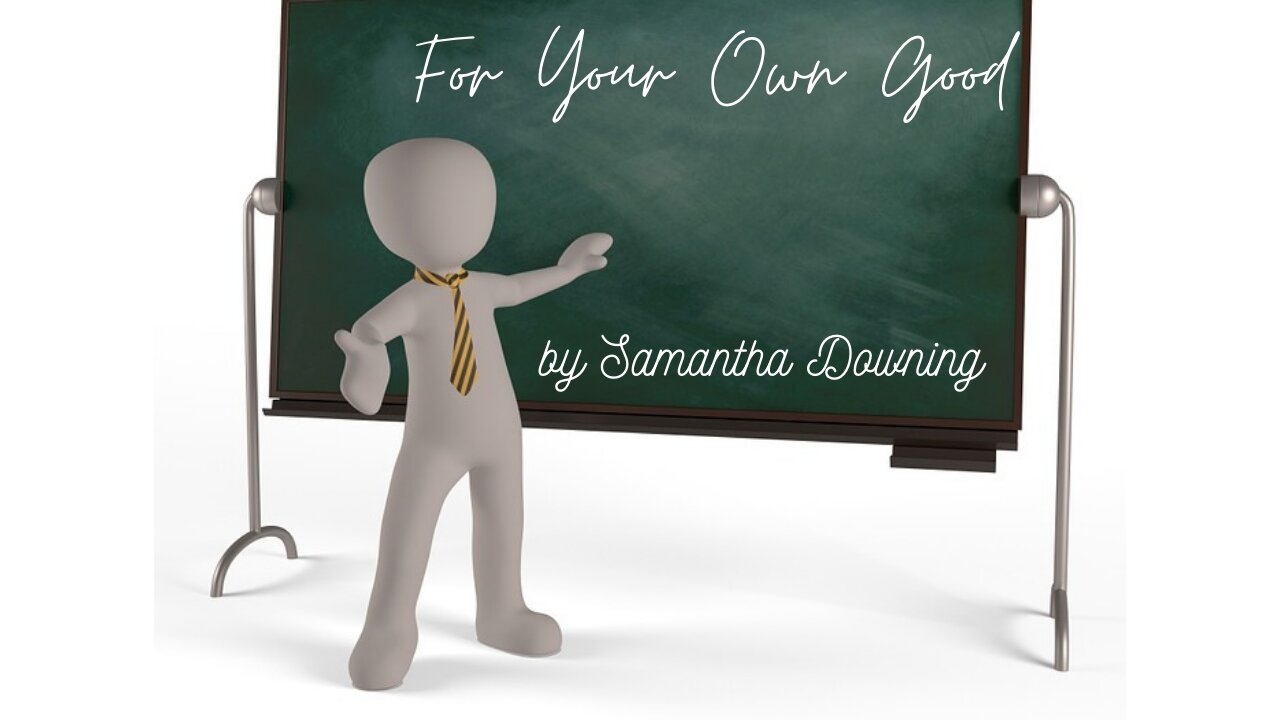 FOR YOUR OWN GOOD by Samantha Downing