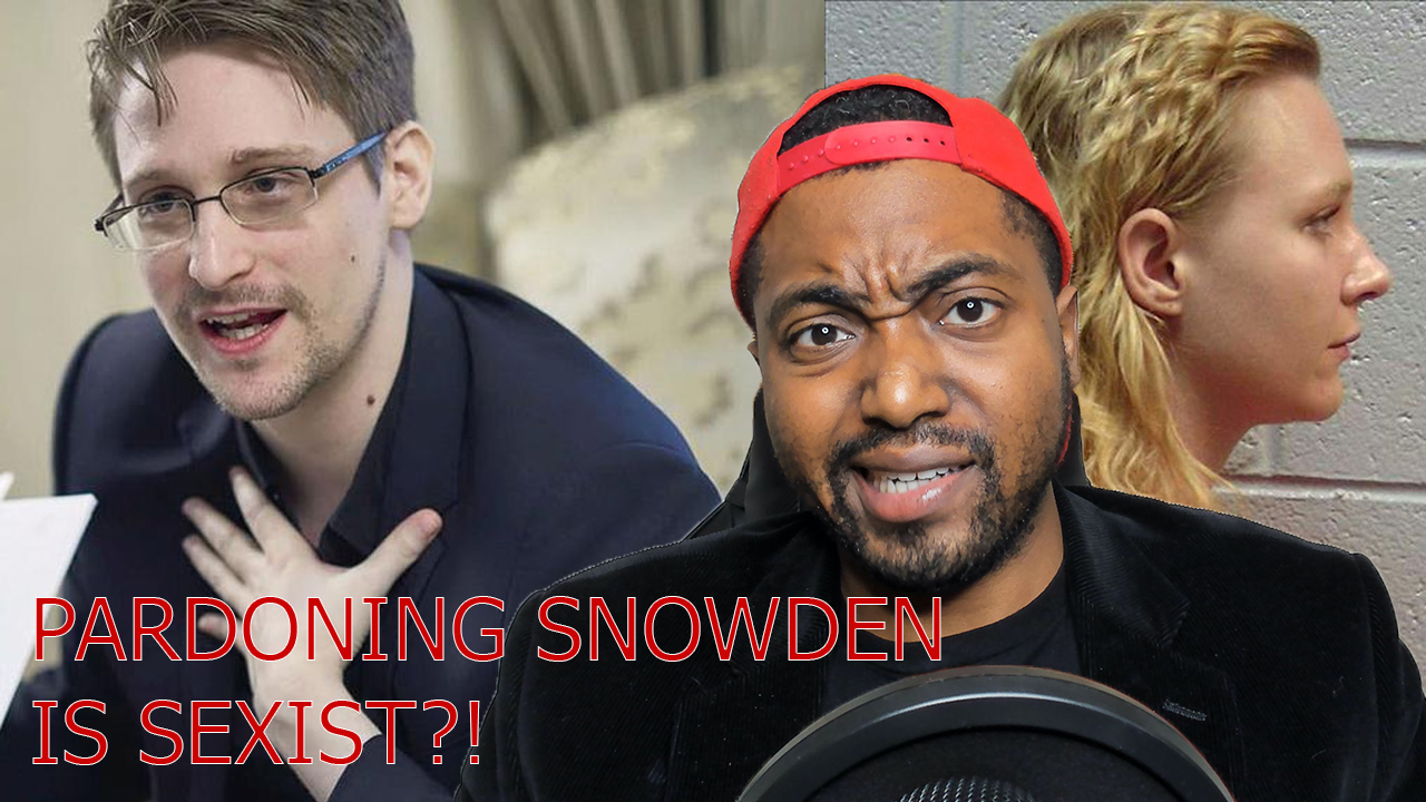 Populist Right and Progressives Call For Snowden To Be Pardoned! Woke Liberals Say That's SEXIST!