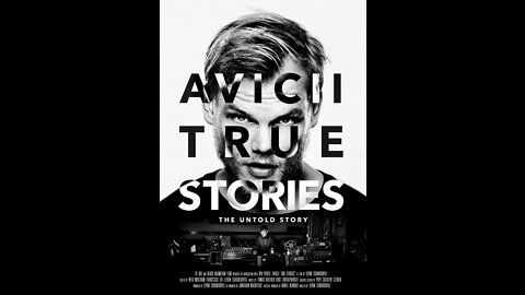 Avicii Documentary: True Stories