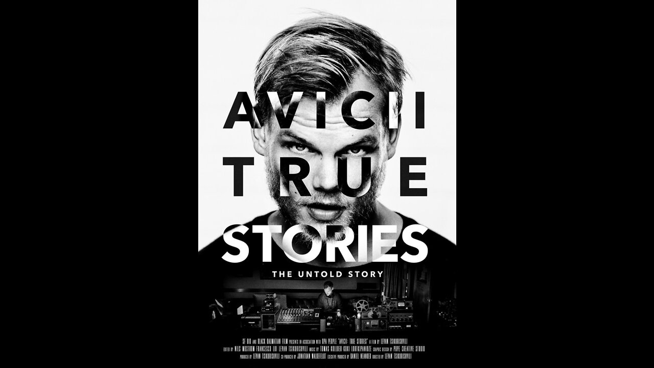 Avicii Documentary: True Stories