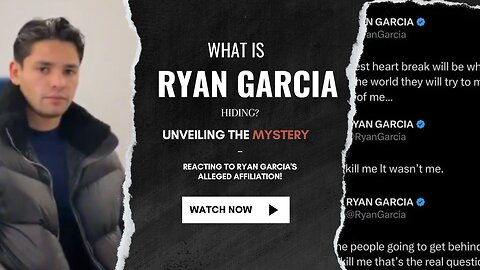 Ryan Garcia BREAKDOWN On The Internet😳