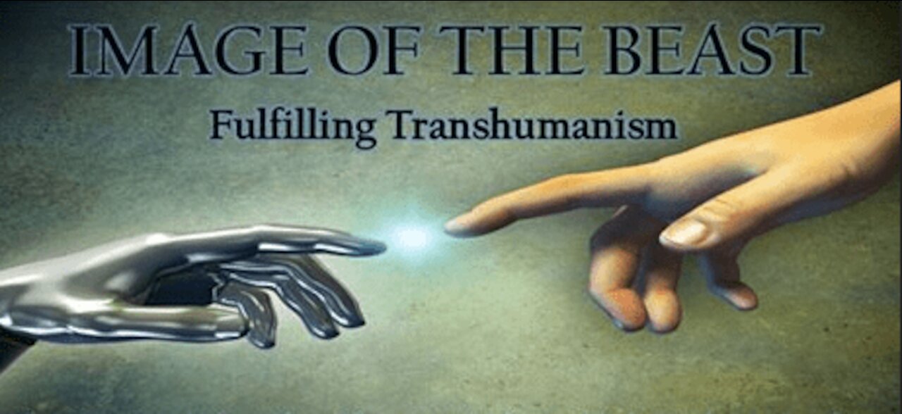 Image of the Beast: Fulfilling Transhumanism