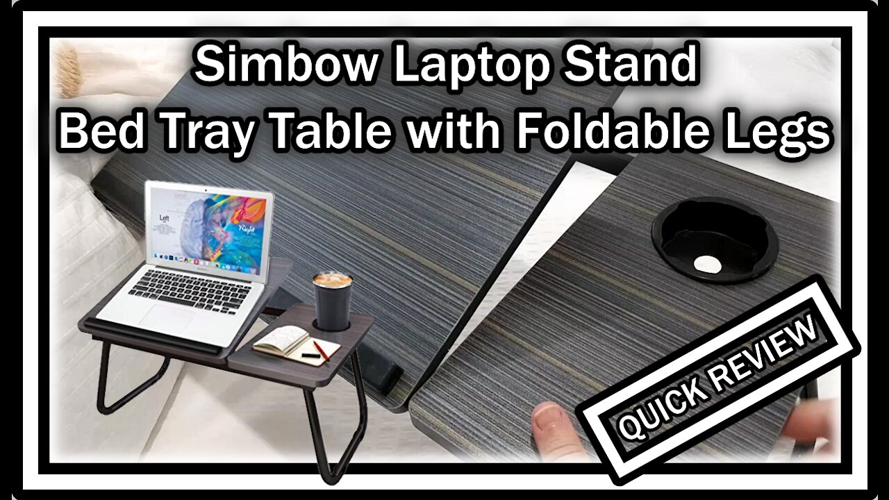 Simbow Laptop Stand, Bed Tray Table with Foldable Legs QUICK REVIEW