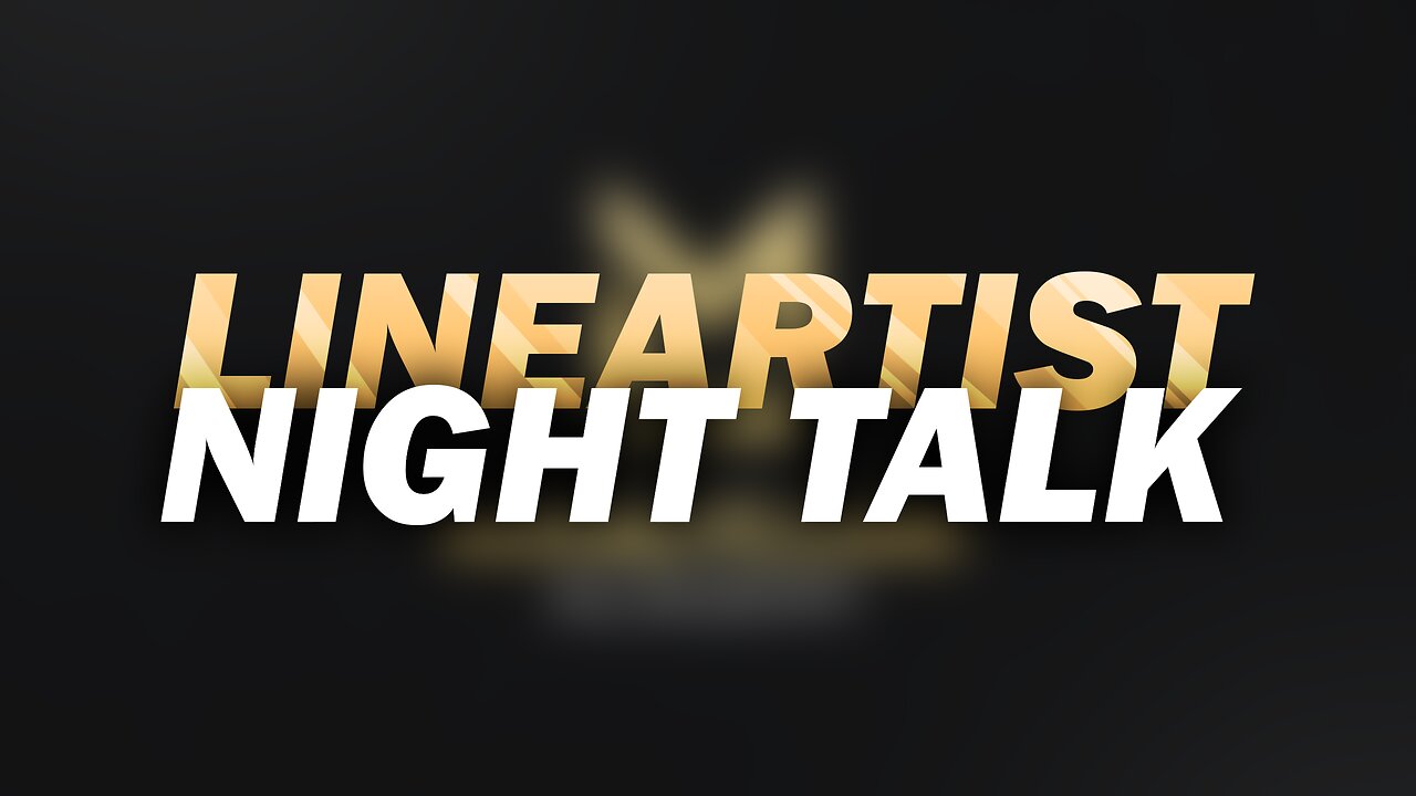 LineArtist - Night Talk - Chart Update (06.10)