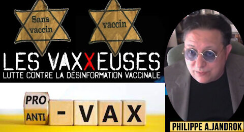 PRO-VAX & ANTI-VAX..? Ce qu'il faut savoir selon Ph.Jandrok (Hd 720)