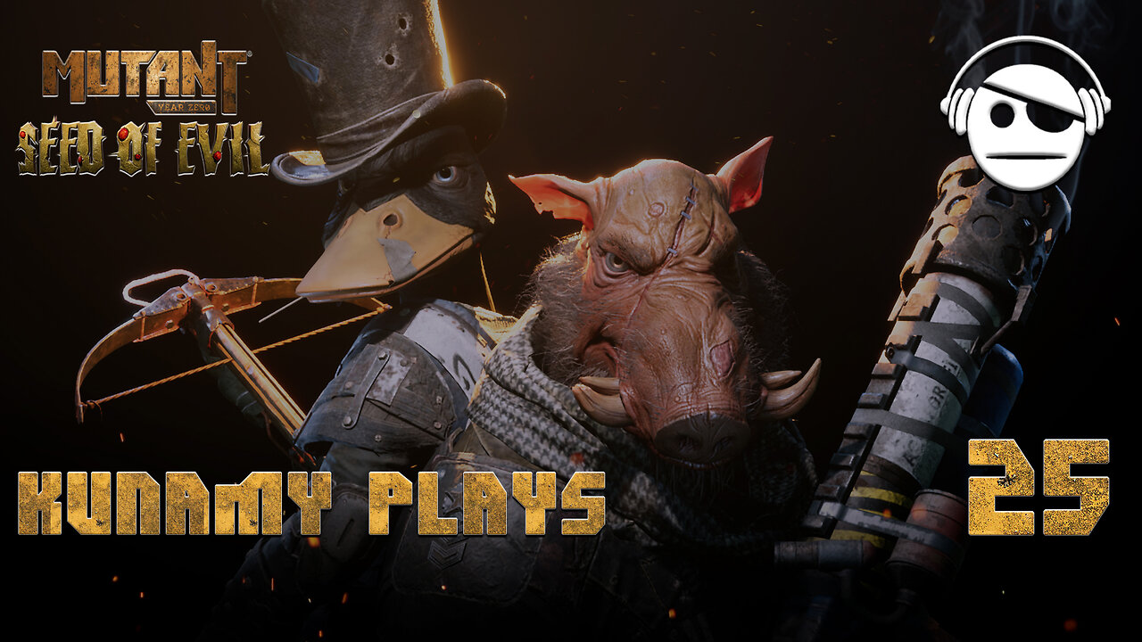 Mutant Year Zero: Road to Eden | Ep. 25 | Kunamy Master Plays