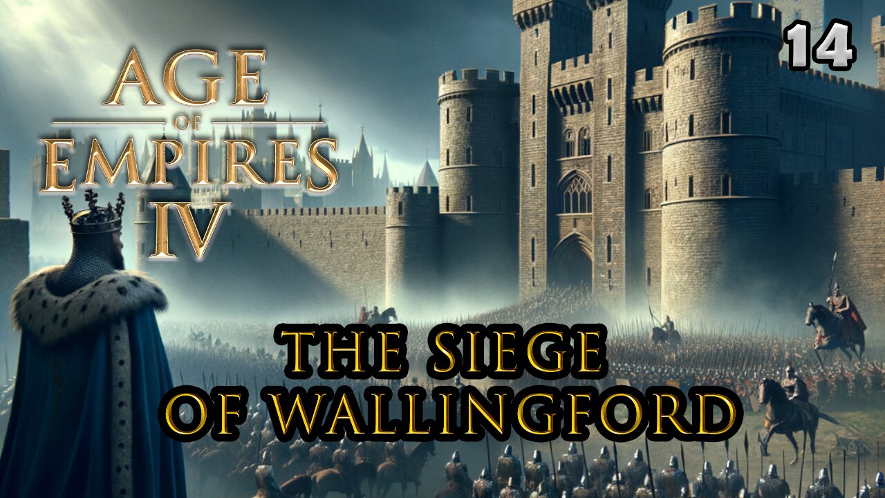 AGE OF EMPIRE IV | 1153 - The Siege of Wallingford (Ep.7-1) #ageofempires4